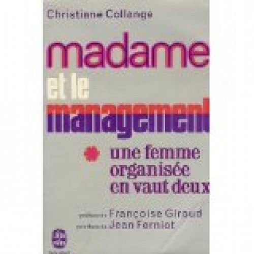 Madame et le management  Christiane Collange
